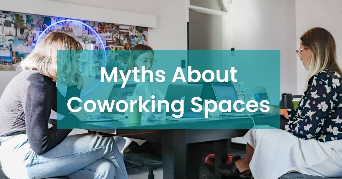 Myths About Coworking Spaces