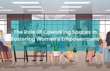 The Role of Coworking Spaces in Fostering Women’s Empowerment