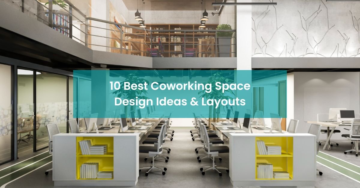 10 Best Coworking Space Design Ideas & Layouts